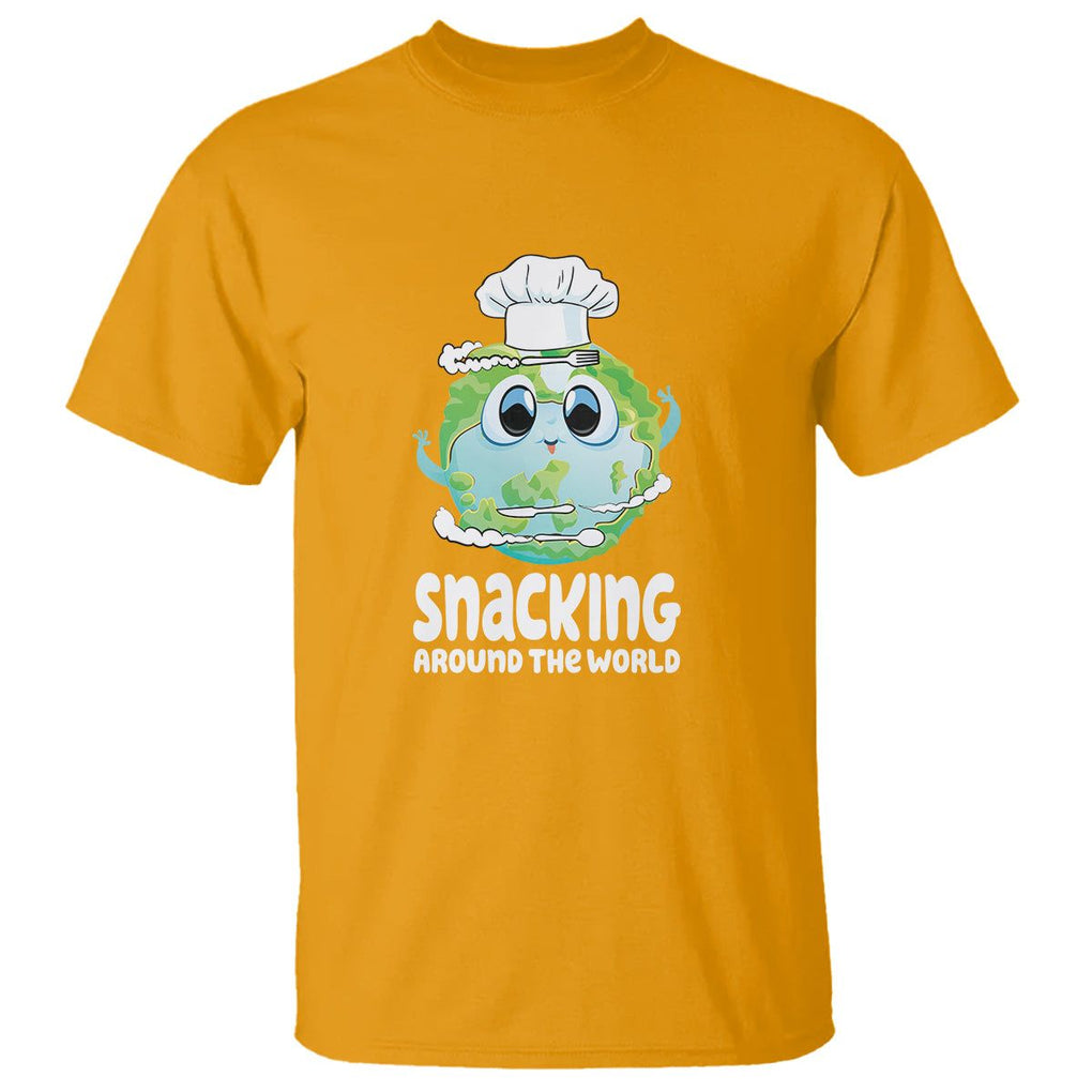 Travel For Food Lover T Shirt Snacking Around The World Traveling TS09 Gold Printyourwear