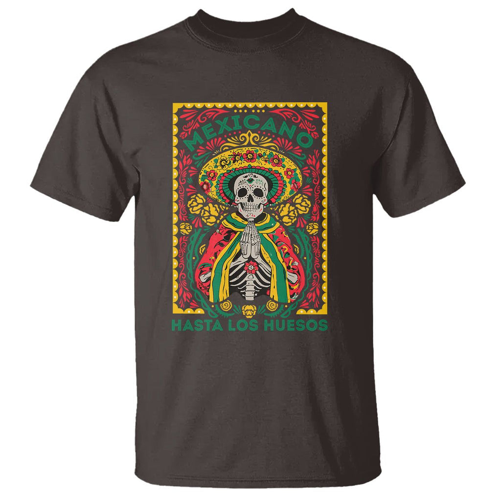Mexican Pride T Shirt Mexicano Hasta Los Huesos Skeleton Sombrero TS09 Dark Chocolate Printyourwear