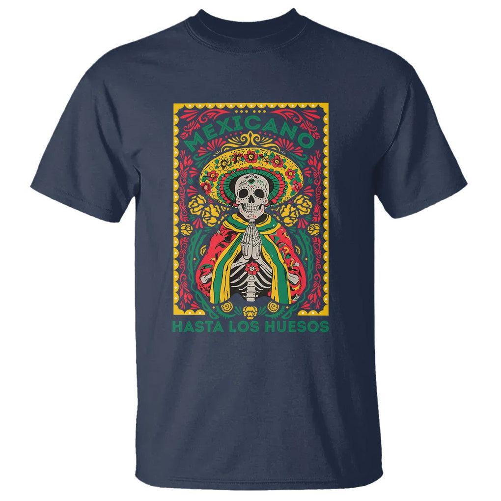 Mexican Pride T Shirt Mexicano Hasta Los Huesos Skeleton Sombrero TS09 Navy Printyourwear