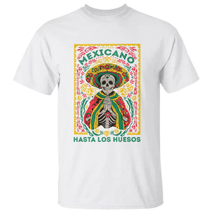 Mexican Pride T Shirt Mexicano Hasta Los Huesos Skeleton Sombrero TS09 White Printyourwear