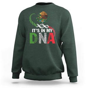 Mexican Pride Sweatshirt It's In My DNA Mexico Flag Proud Hispanic TS09 Dark Forest Green Printyourwear