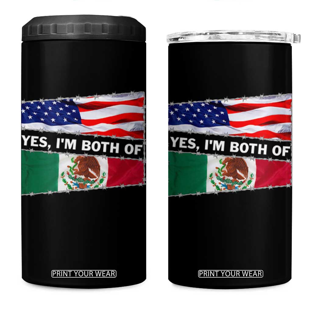 Mexican American 4 in 1 Can Cooler Tumbler Yes I'm Both Of Them USA Mexico Flag Hispanic TS09 One Size: 16 oz Black Print Your Wear