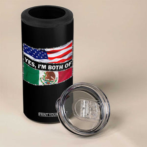 Mexican American 4 in 1 Can Cooler Tumbler Yes I'm Both Of Them USA Mexico Flag Hispanic TS09 Print Your Wear