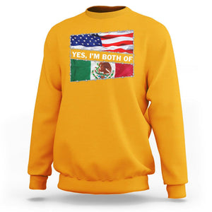 Mexican American Sweatshirt Yes I'm Both Of Them USA Mexico Flag Hispanic TS09 Gold Printyourwear