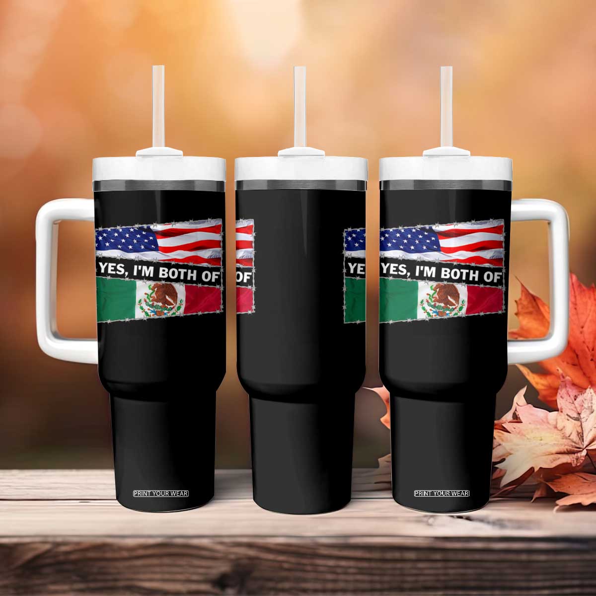 Mexican American Tumbler With Handle Yes I'm Both Of Them USA Mexico Flag Hispanic TS09 Print Your Wear