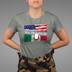 Mexican American T Shirt Yes I'm Both Of Them USA Mexico Flag Hispanic TS09 Military Green Printyourwear