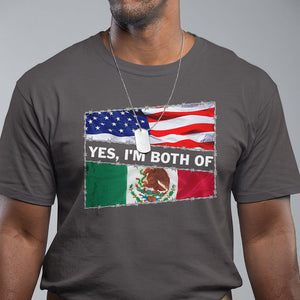 Mexican American T Shirt Yes I'm Both Of Them USA Mexico Flag Hispanic TS09 Dark Chocolate Printyourwear