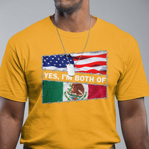 Mexican American T Shirt Yes I'm Both Of Them USA Mexico Flag Hispanic TS09 Gold Printyourwear