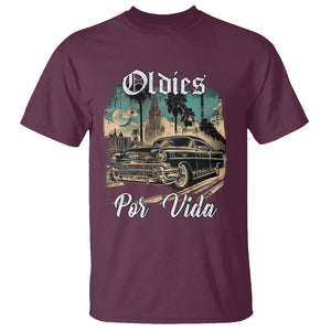 Oldies Por Vida Vintage Car Lowrider Mexican Chicano Chicana T Shirt TS09 Maroon Printyourwear