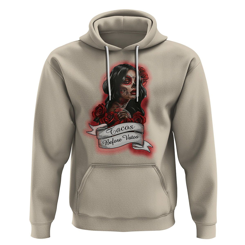 Tacos Before Vatos Chicana Chola Taco Lover Hoodie TS09 Sand Printyourwear