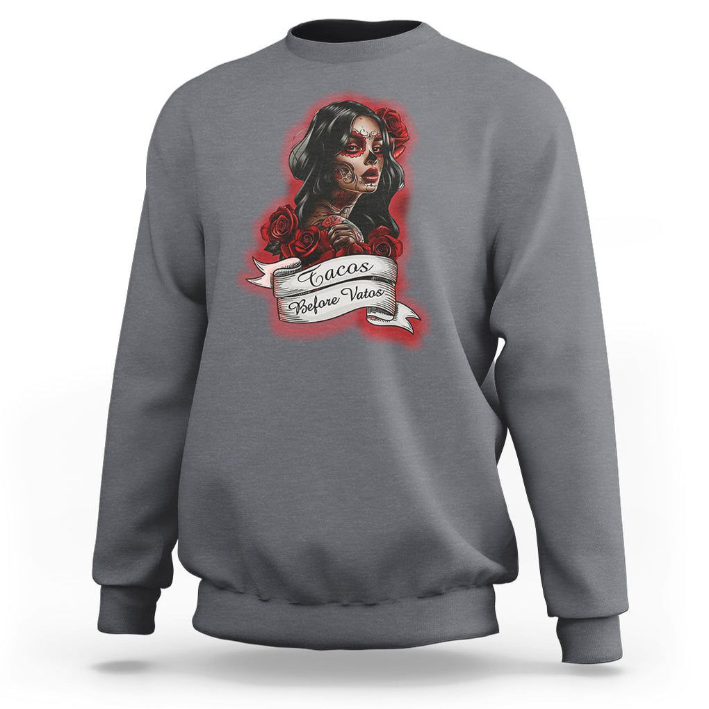 Tacos Before Vatos Chicana Chola Taco Lover Sweatshirt TS09 Charcoal Printyourwear
