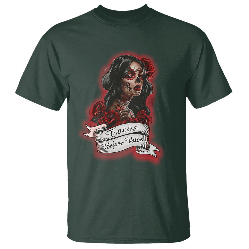 Tacos Before Vatos Chicana Chola Taco Lover T Shirt TS09 Dark Forest Green Printyourwear
