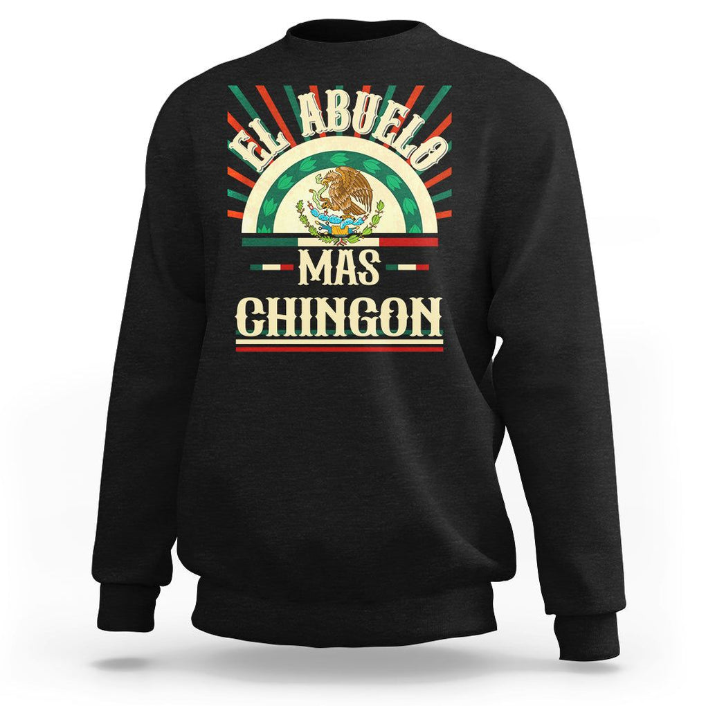 El Abuelo Mas Chingon Mexican Grandpa Mexico Father's Day Sweatshirt TS09 Black Printyourwear