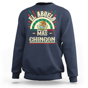 El Abuelo Mas Chingon Mexican Grandpa Mexico Father's Day Sweatshirt TS09 Navy Printyourwear