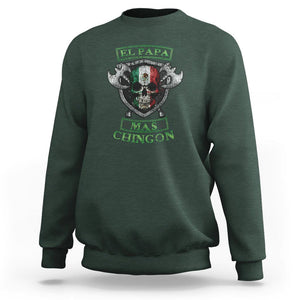 Mexican Dad Sweatshirt El Papa Mas Chingon Mexico Father's Day TS09 Dark Forest Green Printyourwear