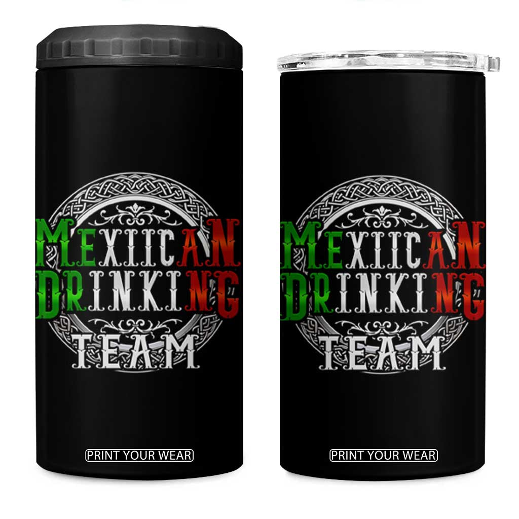 Mexican Drinking Team 4 in 1 Can Cooler Tumbler Funny Mexico Flag Beer Party TS09 One Size: 16 oz Black Print Your Wear
