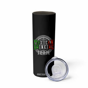 Mexican Drinking Team Skinny Tumbler Funny Mexico Flag Beer Party TS09 Print Your Wear