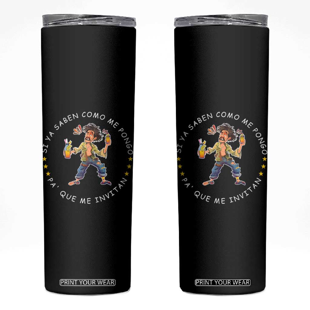 Funny Mexican Drinking Skinny Tumbler Si ya saben como me pongo pa' que me invitan Drunk Meme TS09 Black Print Your Wear
