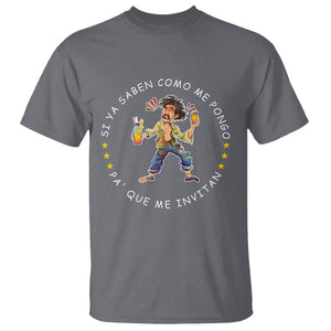 Funny Mexican Drinking T Shirt Si ya saben como me pongo pa' que me invitan Drunk Meme TS09 Charcoal Printyourwear