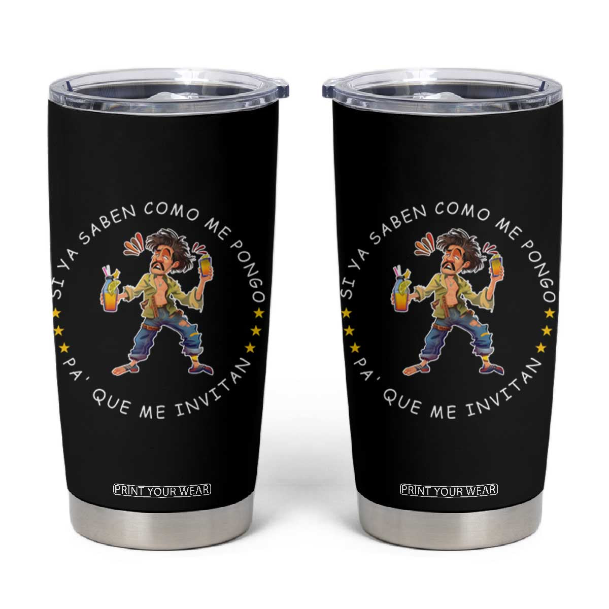 Funny Mexican Drinking Tumbler Cup Si ya saben como me pongo pa' que me invitan Drunk Meme TS09 Black Print Your Wear