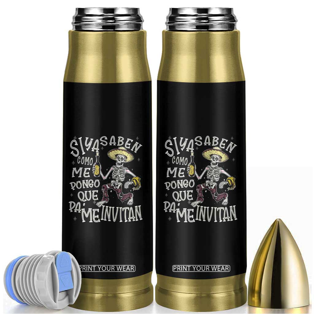 Funny Mexican Drinking Bullet Tumbler Si ya saben como me pongo pa' que me invitan Drunk Skeleton TS09 Black Print Your Wear