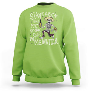 Funny Mexican Drinking Sweatshirt Si ya saben como me pongo pa' que me invitan Drunk Skeleton TS09 Lime Printyourwear