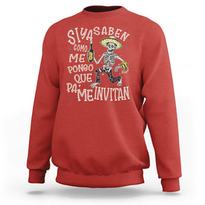 Funny Mexican Drinking Sweatshirt Si ya saben como me pongo pa' que me invitan Drunk Skeleton TS09 Red Printyourwear
