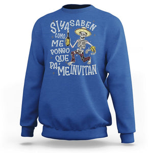 Funny Mexican Drinking Sweatshirt Si ya saben como me pongo pa' que me invitan Drunk Skeleton TS09 Royal Blue Printyourwear