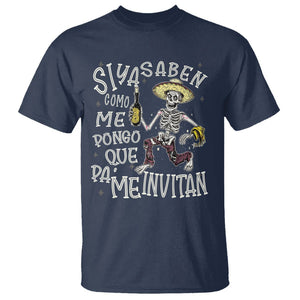 Funny Mexican Drinking T Shirt Si ya saben como me pongo pa' que me invitan Drunk Skeleton TS09 Navy Printyourwear