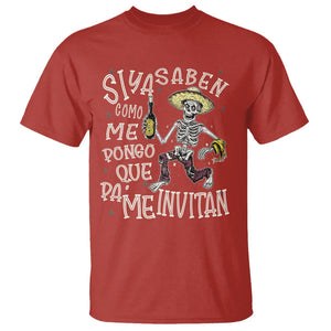 Funny Mexican Drinking T Shirt Si ya saben como me pongo pa' que me invitan Drunk Skeleton TS09 Red Printyourwear