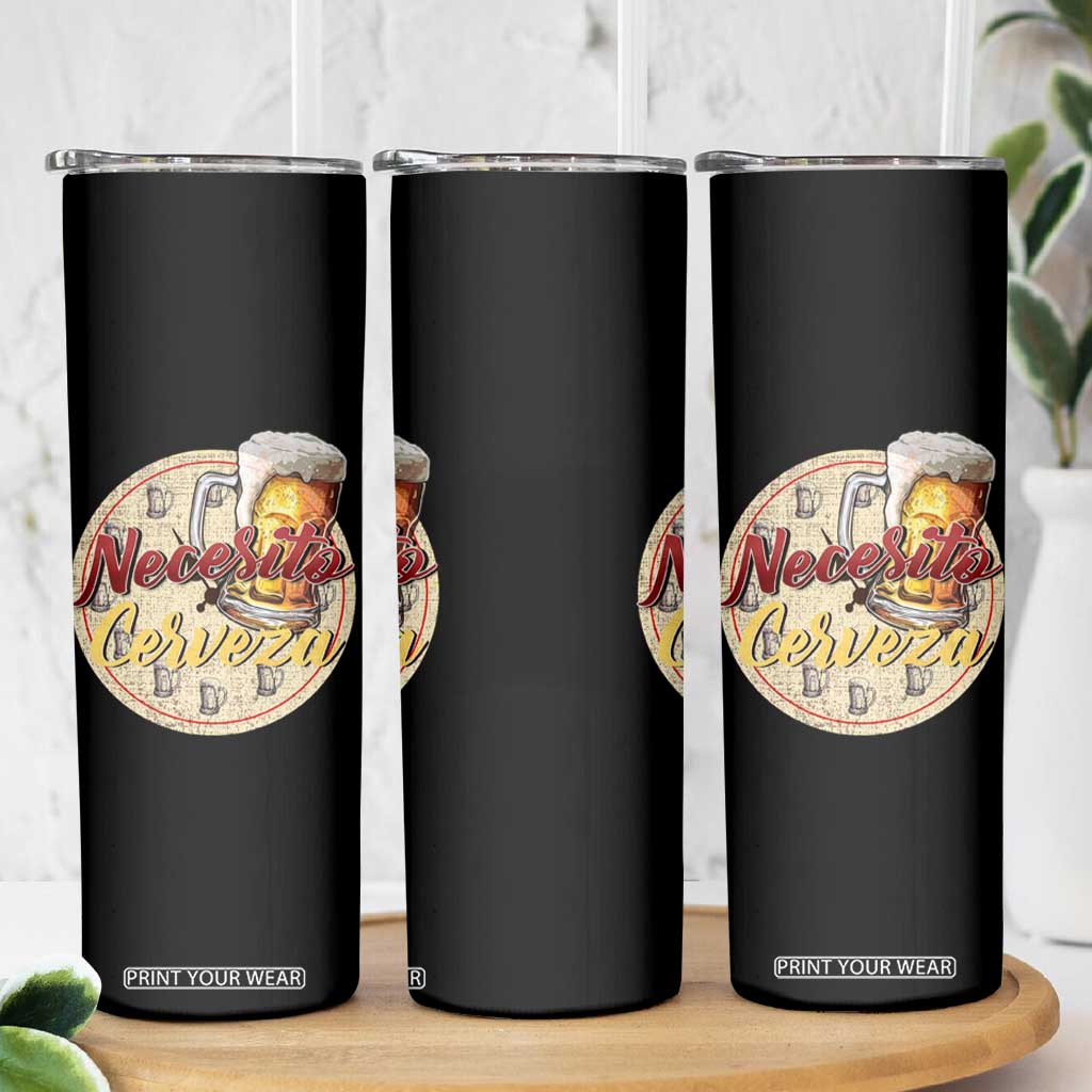 Mexican Drinking Skinny Tumbler Necesito Cerveza Mexico Beer Lover TS09 Print Your Wear