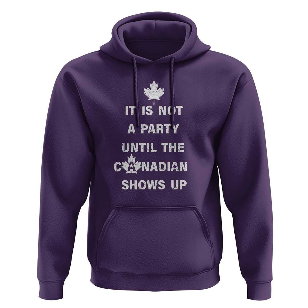 It Is Not A Party Until The Canadian Shows Up Hoodie TS09 Purple Print Your Wear