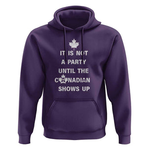 It Is Not A Party Until The Canadian Shows Up Hoodie TS09 Purple Print Your Wear