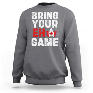 Funny Canadian Sweatshirt Bring Your Eh Game Canada Flag Maple Leaf TS09 Charcoal Print Your Wear