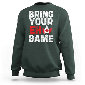 Funny Canadian Sweatshirt Bring Your Eh Game Canada Flag Maple Leaf TS09 Dark Forest Green Print Your Wear