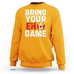 Funny Canadian Sweatshirt Bring Your Eh Game Canada Flag Maple Leaf TS09 Gold Print Your Wear