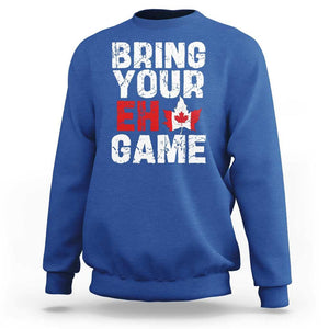 Funny Canadian Sweatshirt Bring Your Eh Game Canada Flag Maple Leaf TS09 Royal Blue Print Your Wear