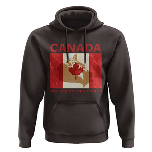 Canadian Hoodie Canada Not just Colder Cooler TS09 Dark Chocolate Print Your Wear