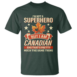 I'm Not A Superhero But I Am Canadian T Shirt TS09 Dark Forest Green Print Your Wear