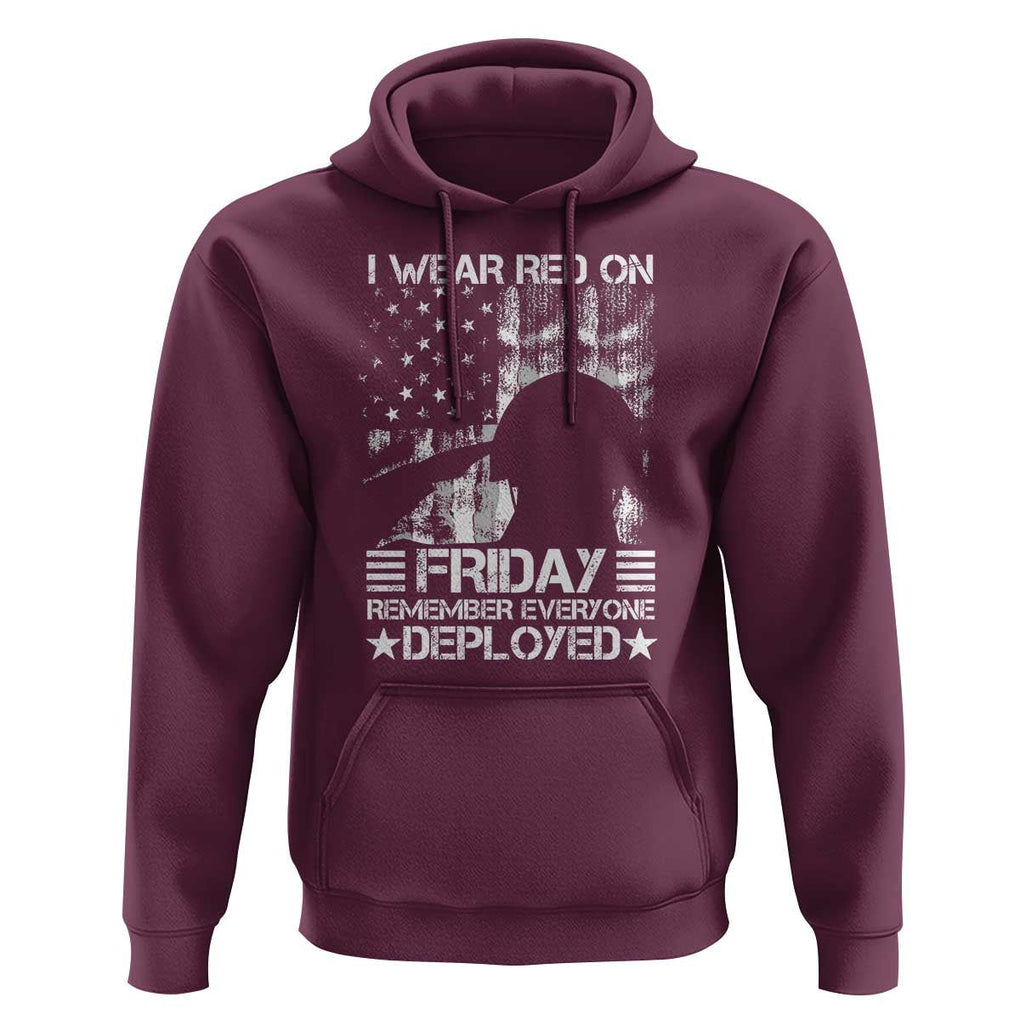 Red Friday Hoodie I Wear Red On Friday Remember Everyone Deployed TS09 Maroon Print Your Wear