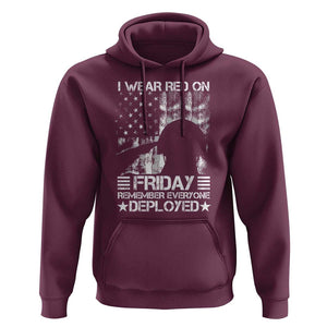 Red Friday Hoodie I Wear Red On Friday Remember Everyone Deployed TS09 Maroon Print Your Wear