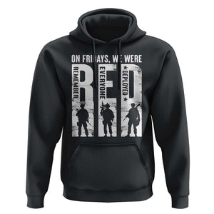 Red Friday Hoodie On Friday We Wear Red Remember Everyone Deployed TS09 Black Print Your Wear
