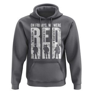 Red Friday Hoodie On Friday We Wear Red Remember Everyone Deployed TS09 Charcoal Print Your Wear