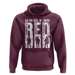 Red Friday Hoodie On Friday We Wear Red Remember Everyone Deployed TS09 Maroon Print Your Wear