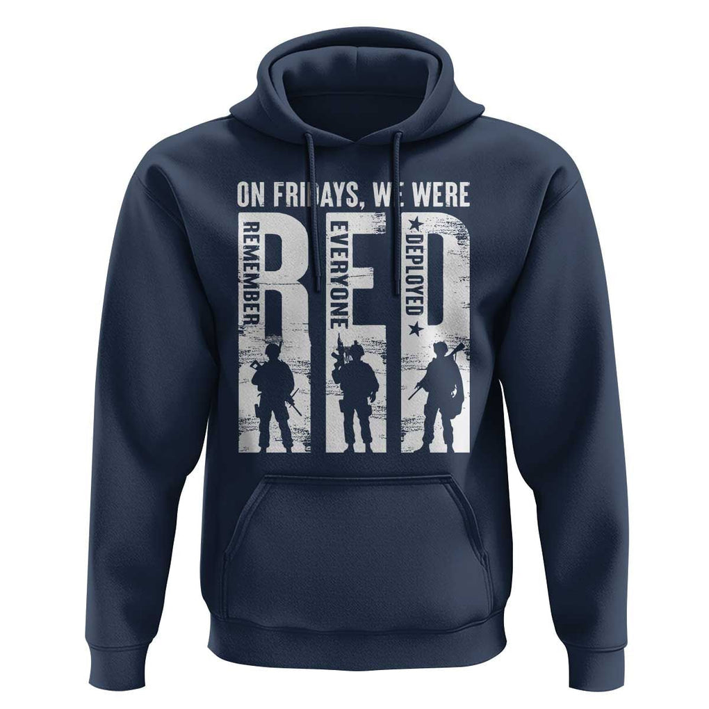 Red Friday Hoodie On Friday We Wear Red Remember Everyone Deployed TS09 Navy Print Your Wear