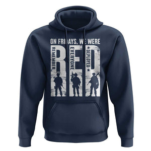 Red Friday Hoodie On Friday We Wear Red Remember Everyone Deployed TS09 Navy Print Your Wear