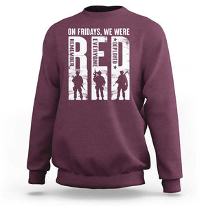 Red Friday Sweatshirt On Friday We Wear Red Remember Everyone Deployed TS09 Maroon Print Your Wear