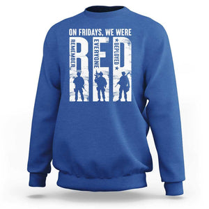 Red Friday Sweatshirt On Friday We Wear Red Remember Everyone Deployed TS09 Royal Blue Print Your Wear