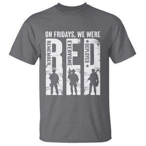 Red Friday T Shirt - On Friday We Wear Red Remember Everyone Deployed Military Support Tee TS09 Charcoal Print Your Wear