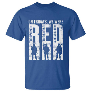 Red Friday T Shirt - On Friday We Wear Red Remember Everyone Deployed Military Support Tee TS09 Royal Blue Print Your Wear